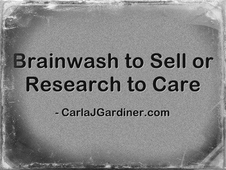 Brainwash to Sell or Research to Care