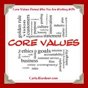 Core Values Reveal Who You Are Working With
