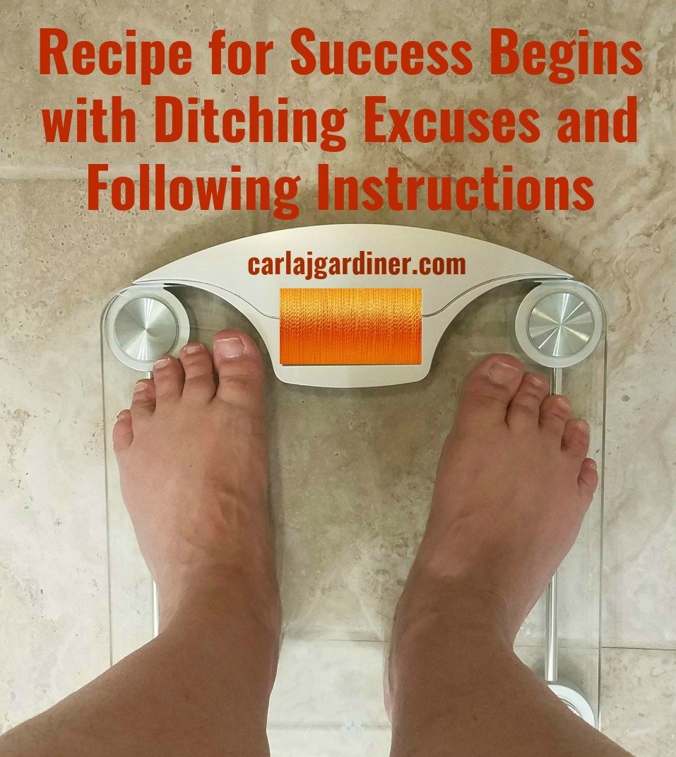 Recipe for Success Begins with Ditching Excuses and Following Instructions