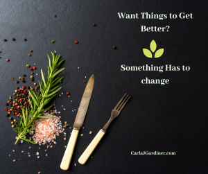 Want Things to Get Better? Something Has to Change