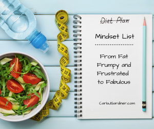 From Fat Frumpy and Frustrated to Fabulous Mindset List